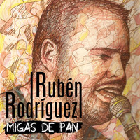 Ruben Rodriguez - Migas de Pan