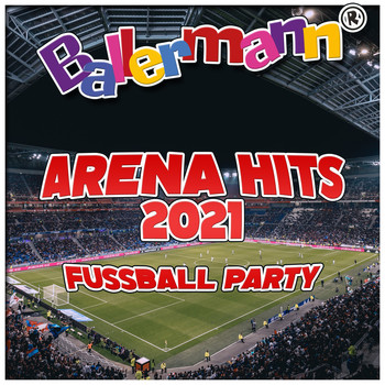 Various Artists - Ballermann Arena Hits 2021 - Fussball Party