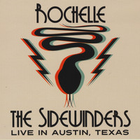 Rochelle & the Sidewinders - Live in Austin Texas