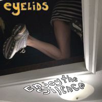 Eyelids - Enjoy the Silence