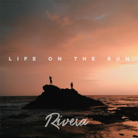 Rivera - Life on the Run