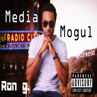 Ron G. - Media Mogul (Explicit)
