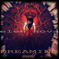 Elen Nova - Dreaming World (2021 Remix EP)