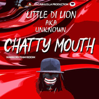 Little Di Lion, DJ C-AIR - CHATTY MOUTH (Clean)