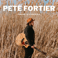 Pete Fortier - Perdre le contrôle