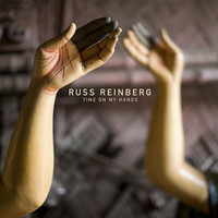 Russ Reinberg - Time on My Hands