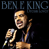 Ben E King - Dream Lover