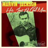 Marvin Jackson - He's Just a Cool Man