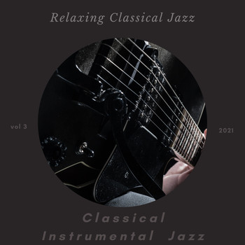 Classical Instrumental Jazz - Relaxing Classical Jazz