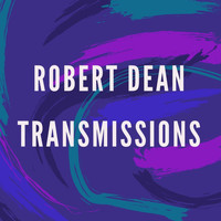 Robert Dean - Transmissions