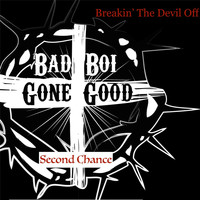 Second Chance - Breakin' the Devil Off