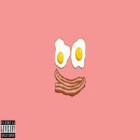 Roselle - Eggs & Bacon (Explicit)