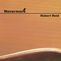 Robert Reid - Nevermore (Explicit)