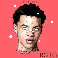RGTG / - She Goin