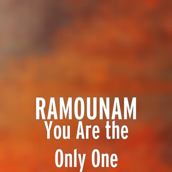 Ramounam - You Are the Only One