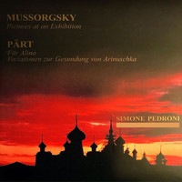Simone Pedroni - Mussorgsky: Pictures at an Exhibition/Pärt: Für Alina; Variationen zur Gesundung von Arinuschka