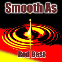 Rod Best - Smooth As