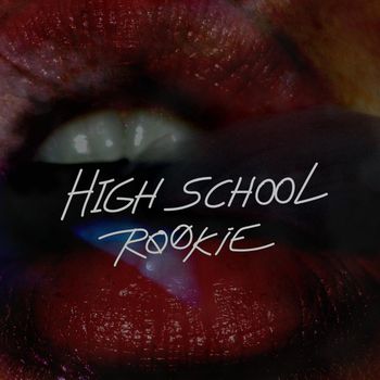 Rookie - High School