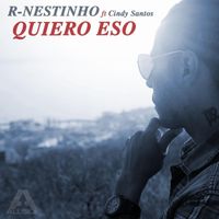 R-Nestinho - Quiero Eso