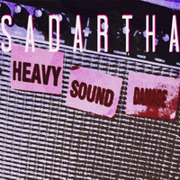 Sadartha - Heavy Sound Damage (Explicit)