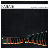 Karate - Operation: Sand / Empty There