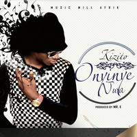 Kizito - Onyinye Nwa (Explicit)
