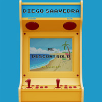 Diego Saavedra - Me Descontrolo