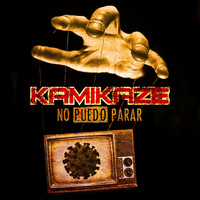 Kamikaze - No Puedo Parar