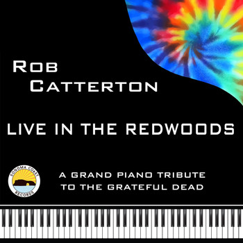 Rob Catterton - Live in the Redwoods (Remastered)