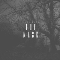 Dawn Davi - The Mask