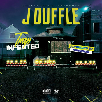 J Duffle - Trap Infested (Explicit)