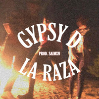 Gypsy D - La Raza