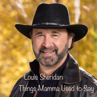 Louis Sheridan - Things Mamma Used to Say