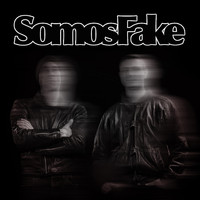 Somosfake - Somosfake