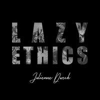 Julienne Dweck - Lazy Ethics