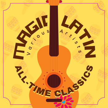 Various Artists - Magic Latin All-Time Classics