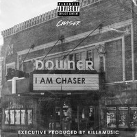 Chaser - I Am Chaser (Explicit)