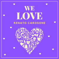 Renato Carosone - We Love Renato Carosone
