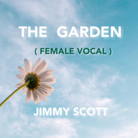 JIMMY SCOTT - The Garden (Female Vocal)