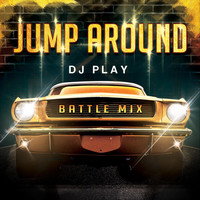 DJ Play - Jump Around (Battle Mix) (Explicit)