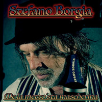 Stefano Borgia - Me la metto 'sta mascherina