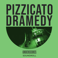 Soundroll - Pizzicato Dramedy Underscores