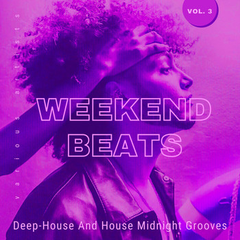 Various Artists - Weekend Beats (Deep-House & House Midnight Grooves), Vol. 3