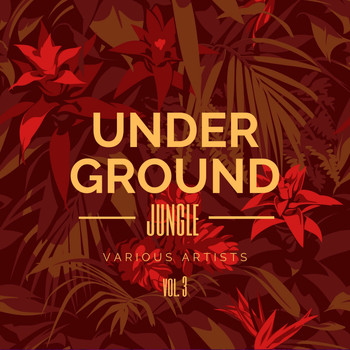 Various Artists - Underground Jungle, Vol. 3