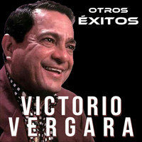 Victorio Vergara - Otros Éxitos
