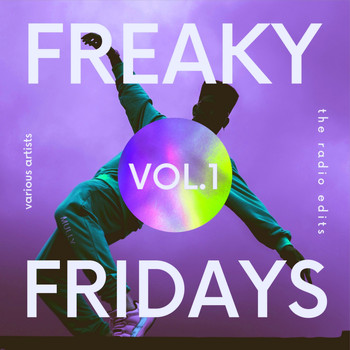 Various Artists - Freaky Fridays ( The Radio Edits), Vol. 1