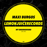 Maxi Burgos - My Underground