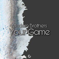 Modern Brothers - Your Game
