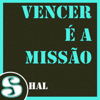 Shal - Vencer É a Missão (Explicit)