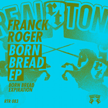 Franck Roger - Born Bread EP